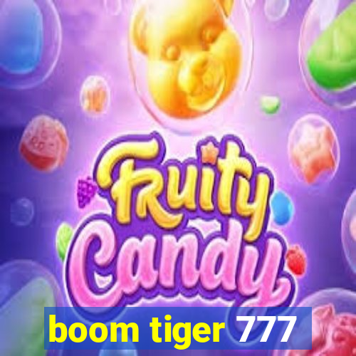 boom tiger 777